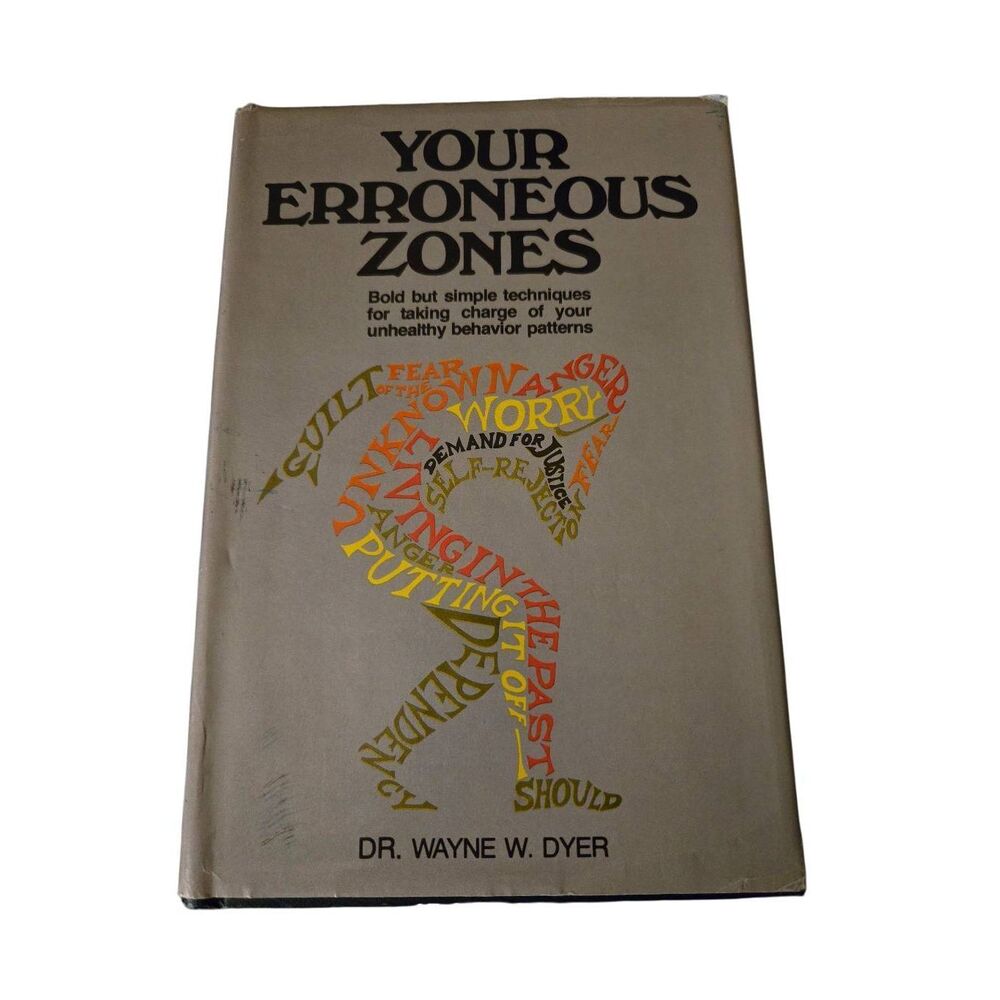Your erroneous zones by Dr. Wayne W. Dyer - FW books